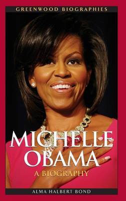 Michelle Obama on Hardback by Alma Halbert Bond