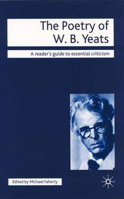 The Poetry of W.B. Yeats by Michael Faherty image