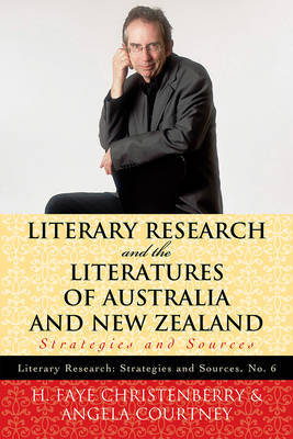 Literary Research and the Literatures of Australia and New Zealand by H. Faye Christenberry