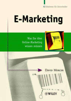 Das e-Marketing Praxisbuch: Was Sie Uber Online - Marketing Wissen Mussen by David Mercer image