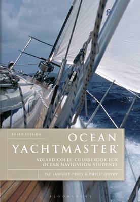 Ocean Yachtmaster: Adlard Coles' Coursebook for Ocean Navigation Students by Pat Langley-Price image