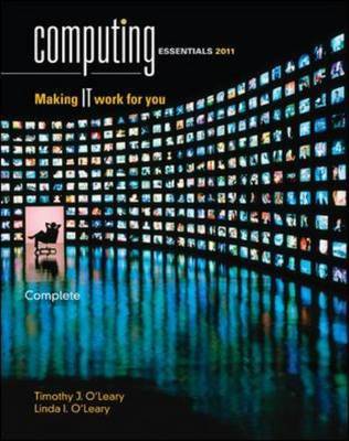 Computing Essentials 2011: 2011 by Timothy J O'Leary image