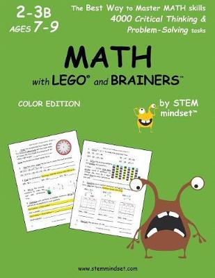 Math with Lego and Brainers Grades 2-3b Ages 7-9 Color Edition by LLC Stem Mindset image