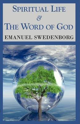 Spiritual Life & the Word of God by Emanuel Swedenborg image