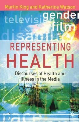 Representing Health by Martin King