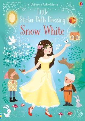 Little Sticker Dolly Dressing Snow White by Fiona Watt image