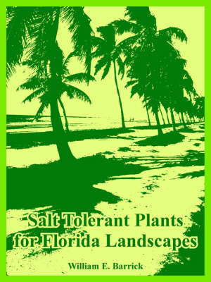 Salt Tolerant Plants for Florida Landscapes by William, E. Barrick image