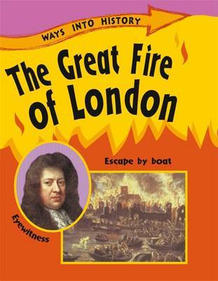 Ways Into History: The Great Fire Of London by Sally Hewitt image