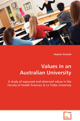 Values in an Australian University by Stephen Duckett