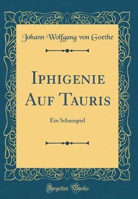 Iphigenie Auf Tauris by Johann Wolfgang von Goethe image