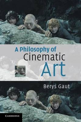 A Philosophy of Cinematic Art by Berys Gaut image