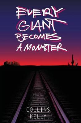 Every Giant Becomes a Monster by Collins Kelly image