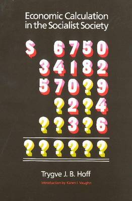 Economic Calculation in the Socialist Society by Trygve Hoff image