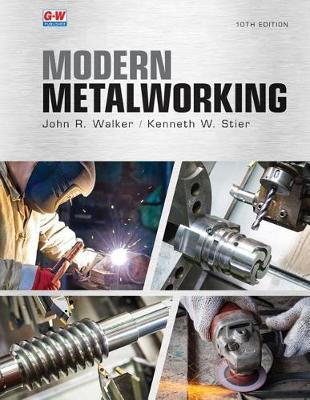 Modern Metalworking on Hardback by John R Walker