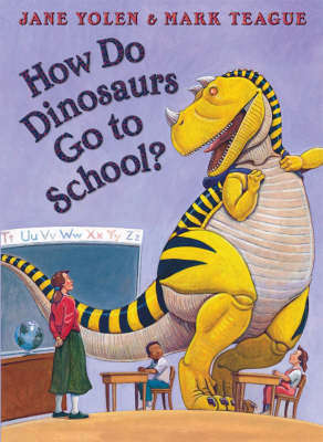 How Do Dinosaurs Go To School? by Mark Teague image