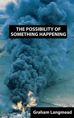 The Possibility of Something Happening by Graham Langmead image