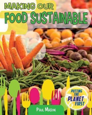 Making Our Food Sustainable by Paul Mason image