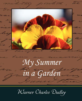 My Summer in a Garden by Charles Dudley Warner image