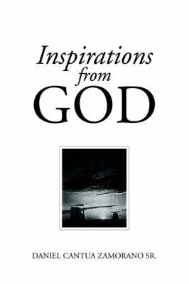 Inspirations from God by Daniel Cantua Samorano, Sr image