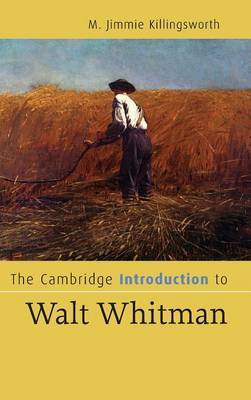 The Cambridge Introduction to Walt Whitman on Hardback by M.Jimmie Killingsworth