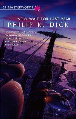 Now Wait for Last Year (S.F. Masterworks) by Philip K. Dick image