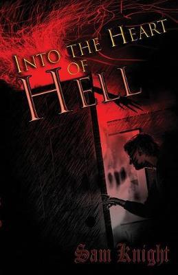 Into the Heart of Hell by Sam Knight image