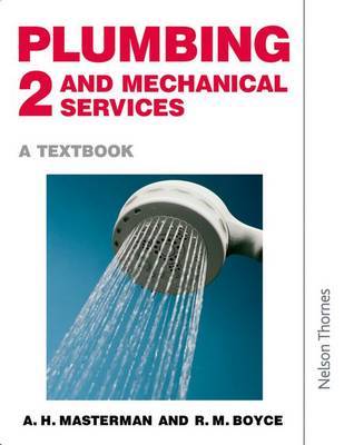 Plumbing and Mechanical Service: A Textbook: Bk. 2 on Paperback by A.H. Masterman