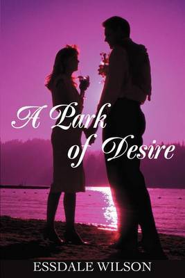 A Park of Desire by Essdale Wilson image