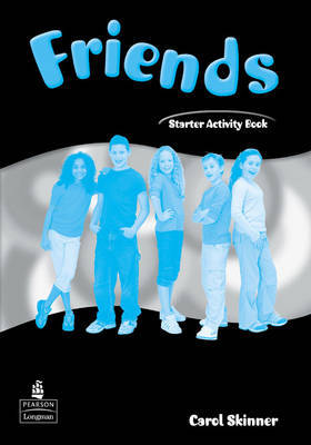 Friends Starter (Global)Activity Book by Carol Skinner image