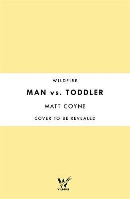 Man vs. Toddler by Matt Coyne image