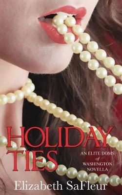 Holiday Ties by Elizabeth Safleur image