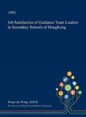 Job Satisfaction of Guidance Team Leaders in Secondary Schools of Hongkong image