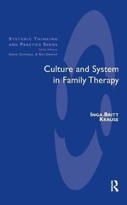 Culture and System in Family Therapy by Inga Britt Krause image