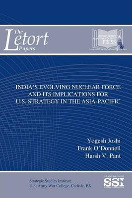 India's Evolving Nuclear Force and its Implications for U.S. Strategy in the Asia-Pacific by Strategic Studies Institute (SSI) image