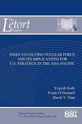 India's Evolving Nuclear Force and its Implications for U.S. Strategy in the Asia-Pacific image