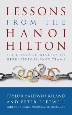 Lessons from the Hanoi Hilton by Taylor Baldwin Kiland image