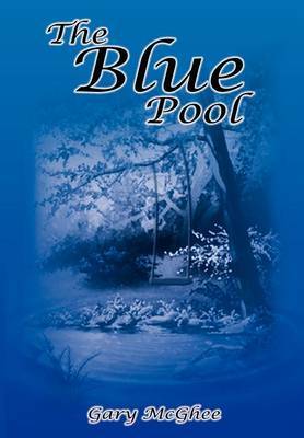 The Blue Pool on Hardback by Gary McGhee