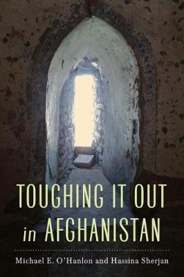 Toughing It Out in Afghanistan by Hassina Sherjan