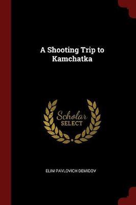 A Shooting Trip to Kamchatka image