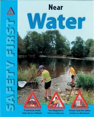 Safety First: Near Water by Ruth Thomson image