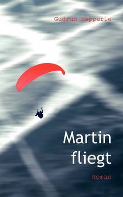 Martin Fliegt by Gudrun Hepperle image