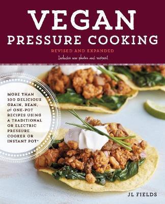 Vegan Pressure Cooking, Revised and Expanded by J L Fields image