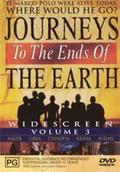 Journeys To The Ends of The Earth Vol 3 on DVD Journeys To The Ends of The Earth Vol 3 on DVD