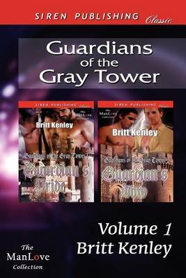 Guardians of the Gray Tower, Volume 1 [Guardian's Pride by Britt Kenley image