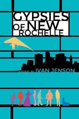 Gypsies of New Rochelle by Ivan Jenson