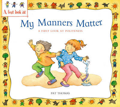 Politeness: My Manners Matter by Pat Thomas image