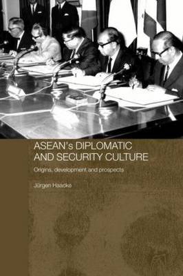 Asean's Diplomatic and Security Culture on Paperback by Jurgen Haacke