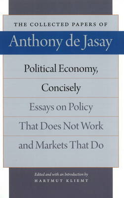 Political Economy, Concisely on Hardback by Anthony Jasay