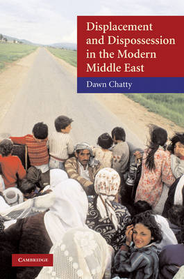 Displacement and Dispossession in the Modern Middle East by Dawn Chatty image