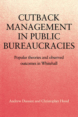 Cutback Management in Public Bureaucracies by Andrew Dunsire image